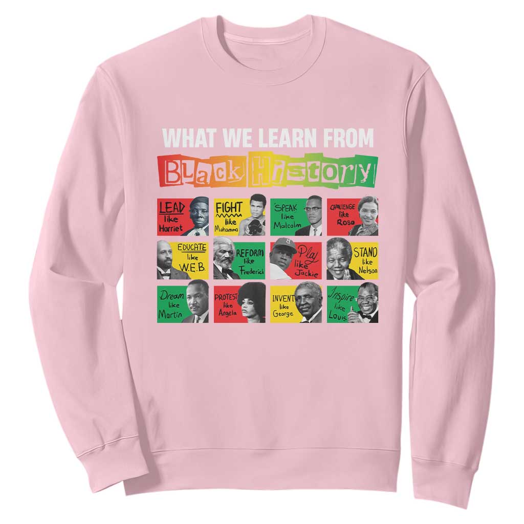 What We Learn From Black History Sweatshirt