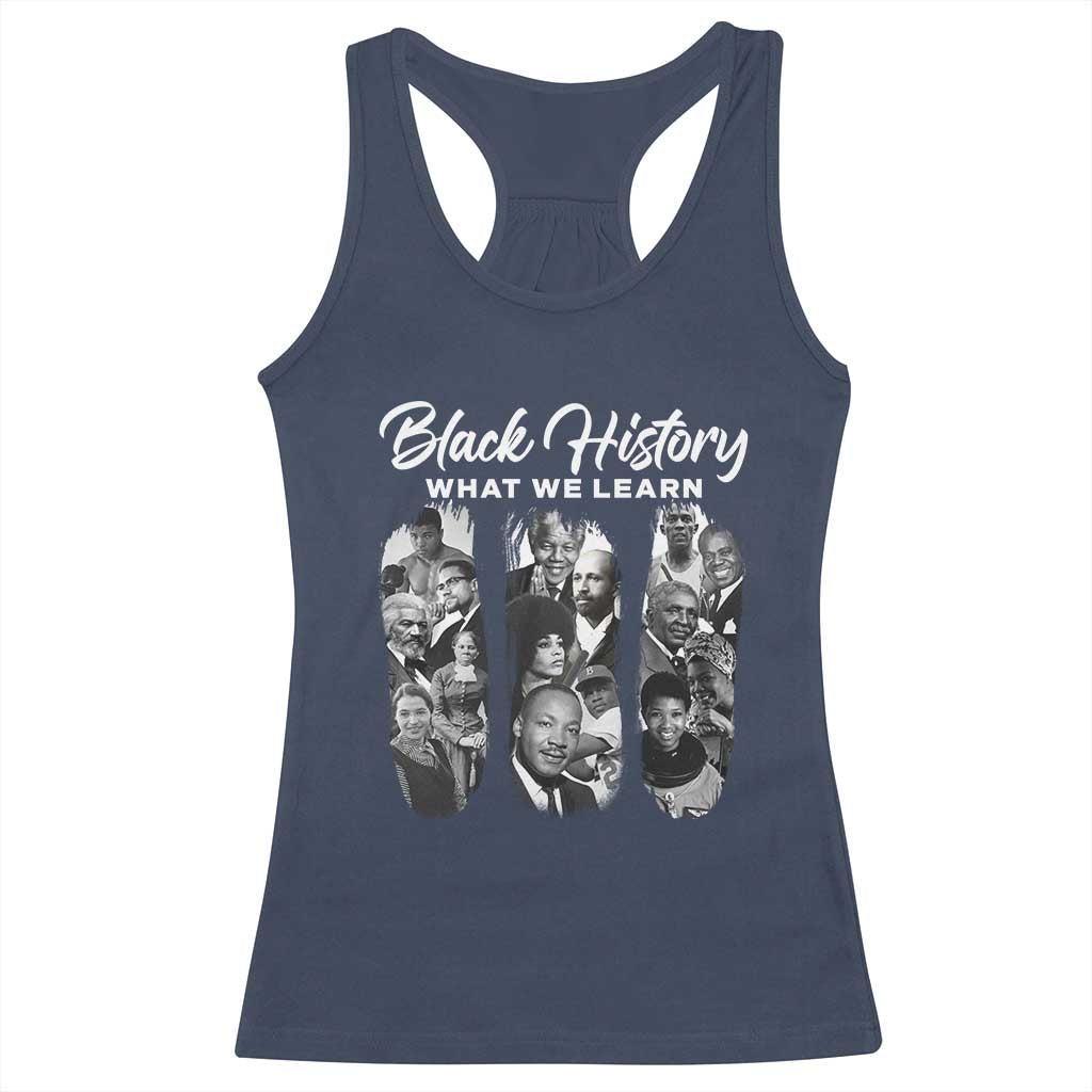What We Learn From Black History Racerback Tank Top Martin Malcolm Rosa Frederick Harriet Angela