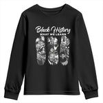 What We Learn From Black History Youth Sweatshirt Martin Malcolm Rosa Frederick Harriet Angela