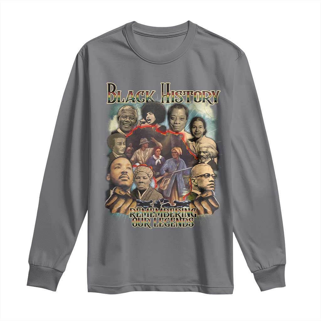 Black History Long Sleeve Shirt Remembering Our Legends Martin Malcolm Rosa Harriet Frederick