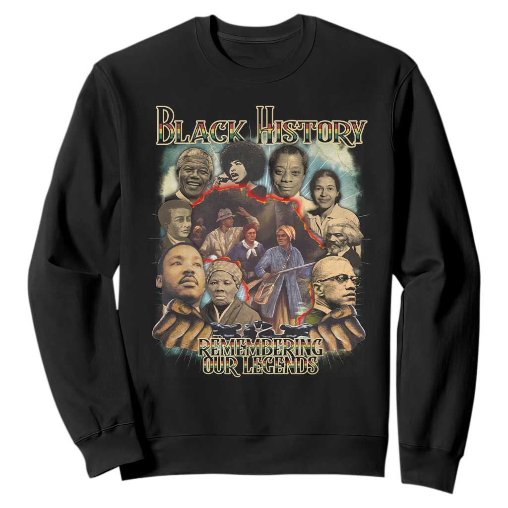 Black History Sweatshirt Remembering Our Legends Martin Malcolm Rosa Harriet Frederick