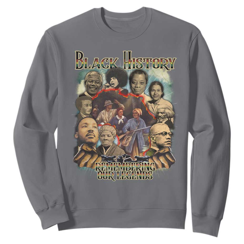 Black History Sweatshirt Remembering Our Legends Martin Malcolm Rosa Harriet Frederick