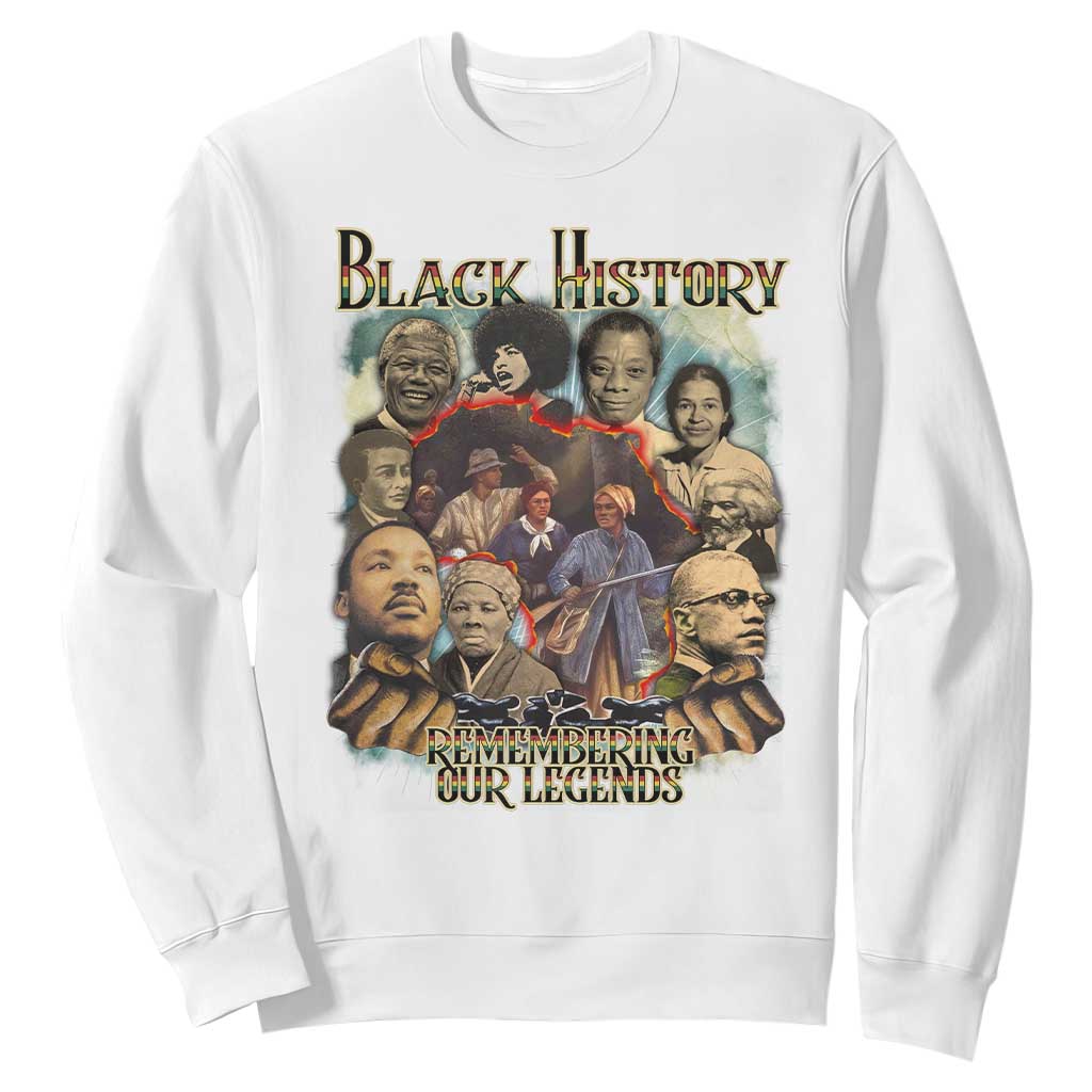 Black History Sweatshirt Remembering Our Legends Martin Malcolm Rosa Harriet Frederick