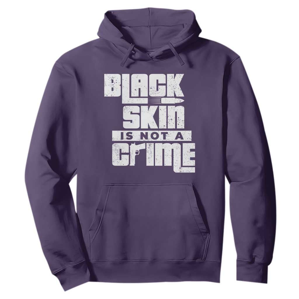 Black Skin Is Not A Crime Hoodie