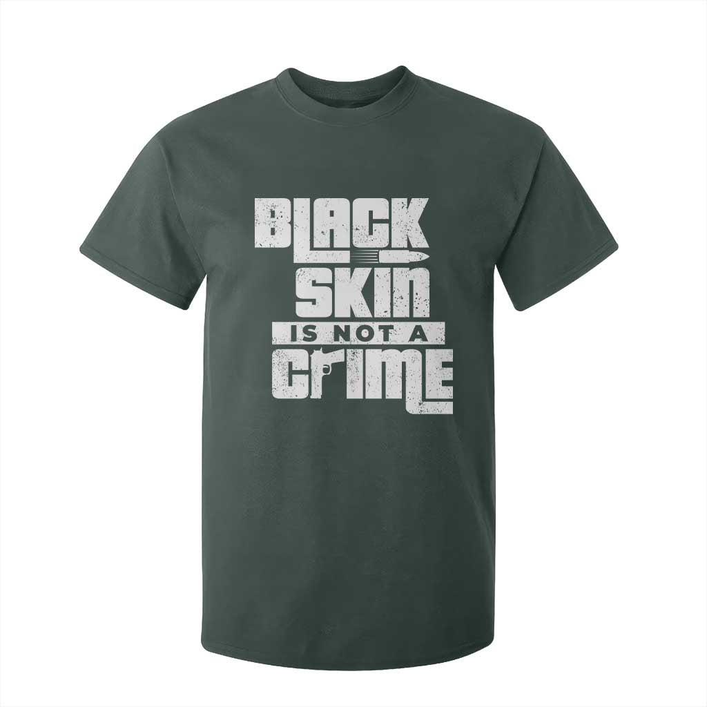 Black Skin Is Not A Crime T Shirt For Kid