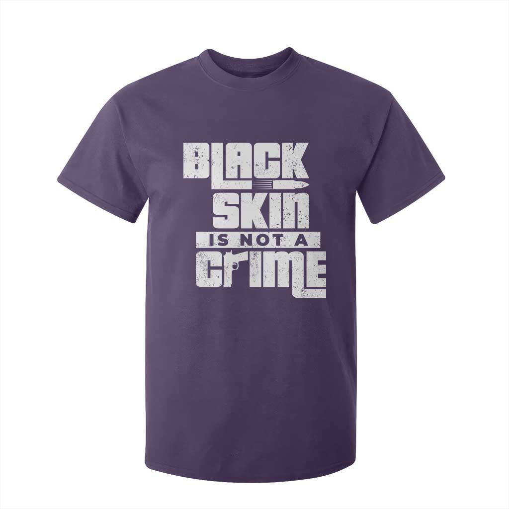 Black Skin Is Not A Crime T Shirt For Kid