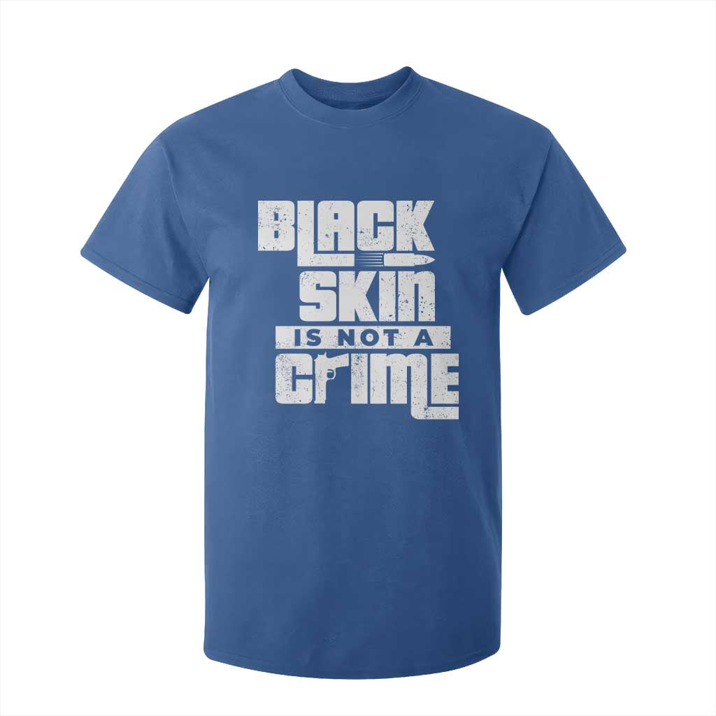 Black Skin Is Not A Crime T Shirt For Kid