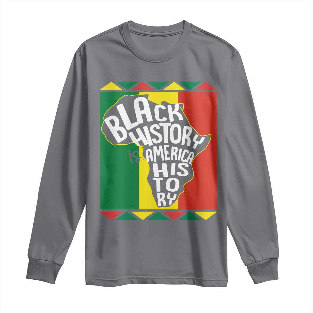 African American Pride Long Sleeve Shirt Black History Is American History Patriotic