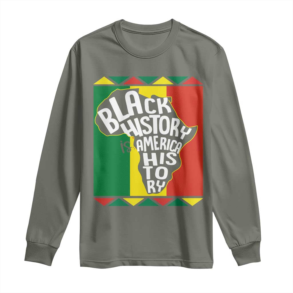 African American Pride Long Sleeve Shirt Black History Is American History Patriotic