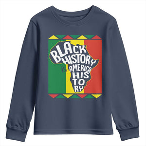 African American Pride Youth Long Sleeve Shirt Black History Is American History Patriotic