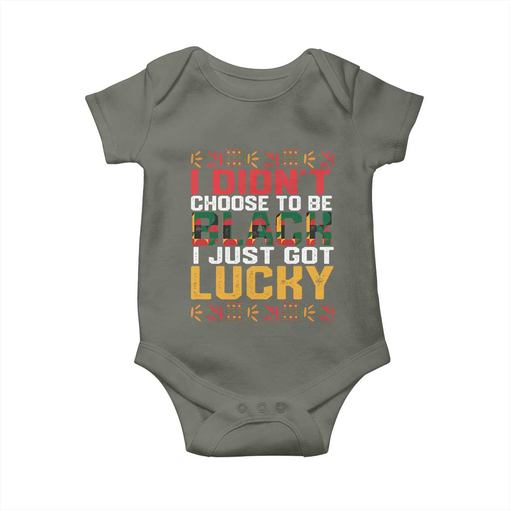 Black Pride Baby Onesie I Didn't Choose To Be Black I Just Got Lucky Black History Month