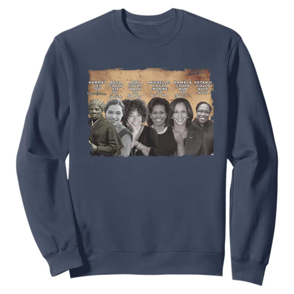 Black Women History Sweatshirt Harriet Led So Rosa Could Sit Black History