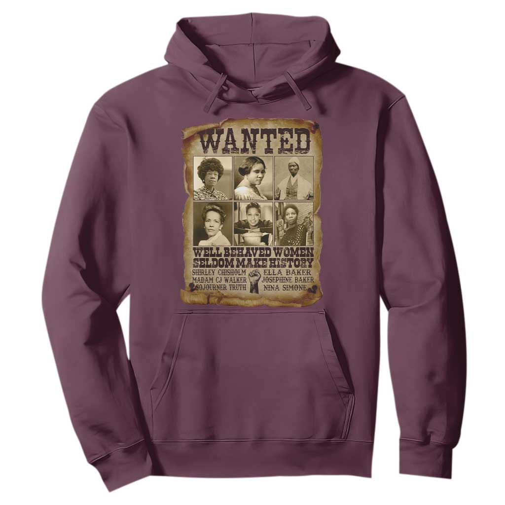 Black Women History Hoodie Shirley Madam Cj Sojourner Truth Well Behaved Women Seldom Make History