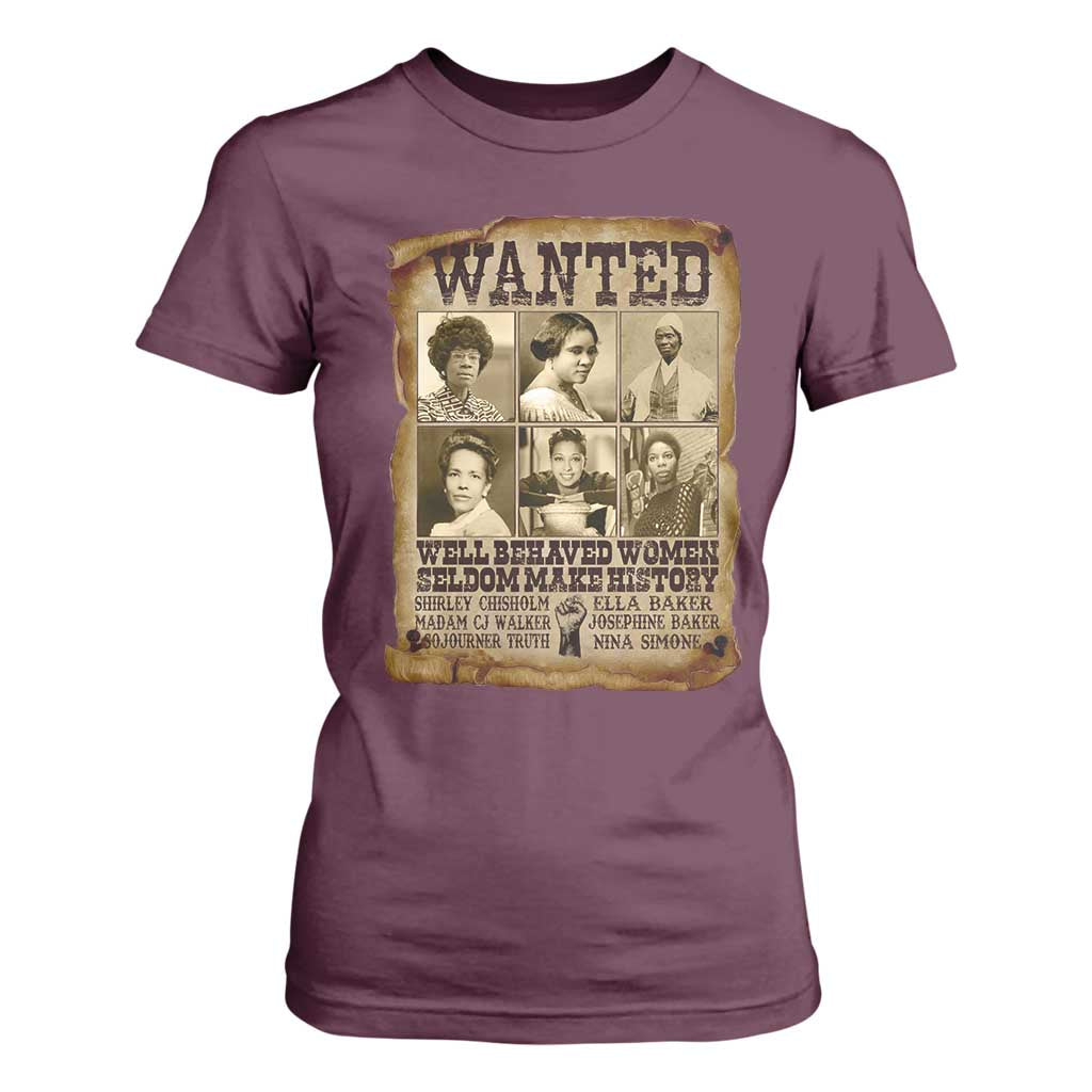 Black Women History T Shirt For Women Shirley Madam Cj Sojourner Truth Well Behaved Women Seldom Make History
