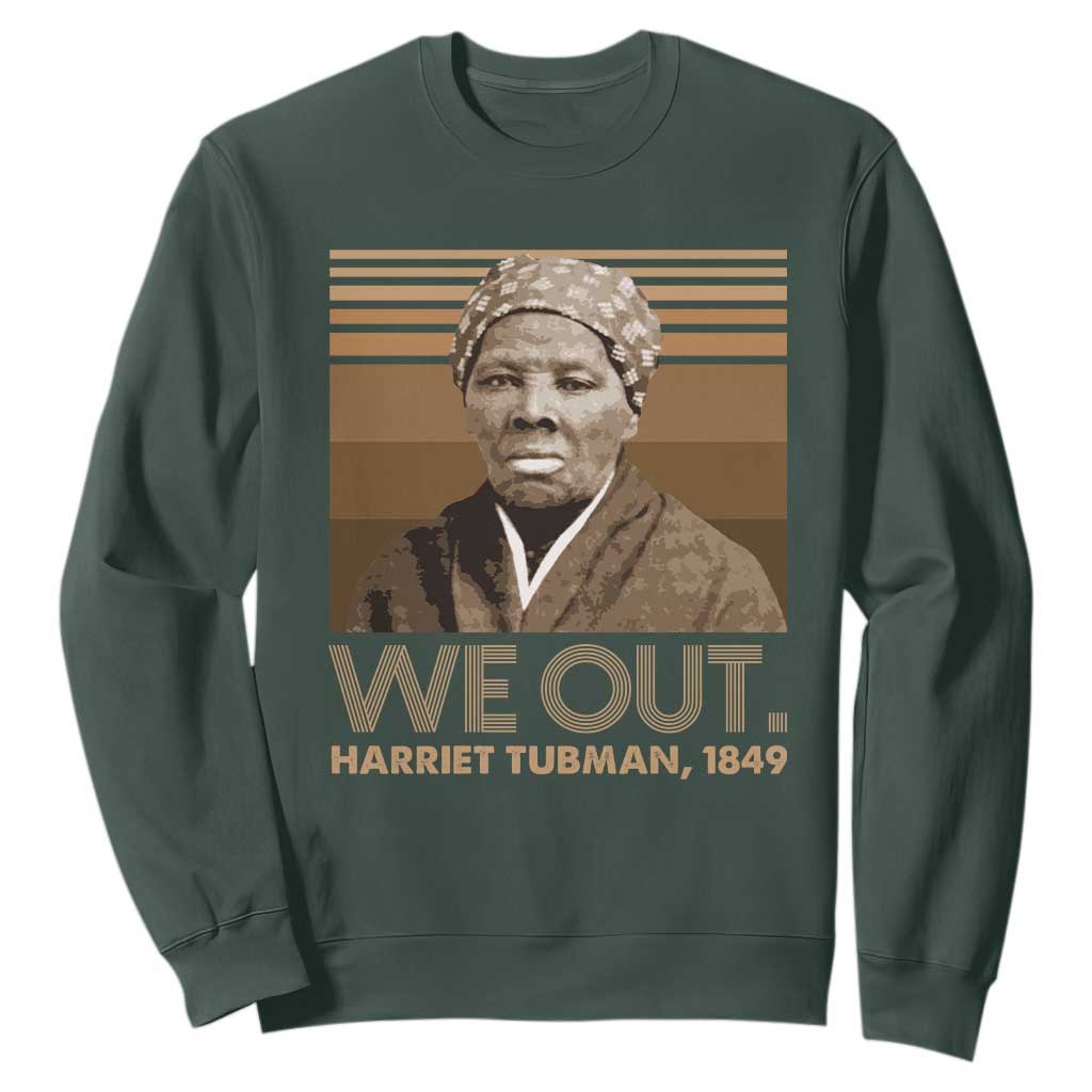 Harriet Tubman Sweatshirt We Out 1849 Retro Black History