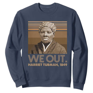 Harriet Tubman Sweatshirt We Out 1849 Retro Black History