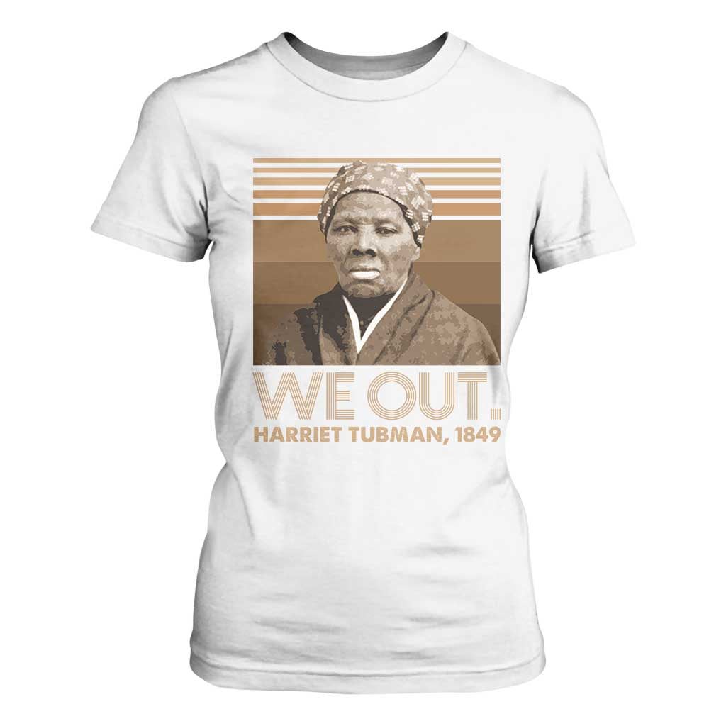 Harriet Tubman T Shirt For Women We Out 1849 Retro Black History