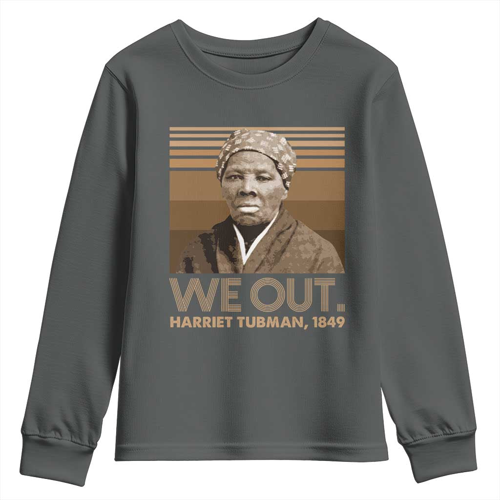Harriet Tubman Youth Sweatshirt We Out 1849 Retro Black History