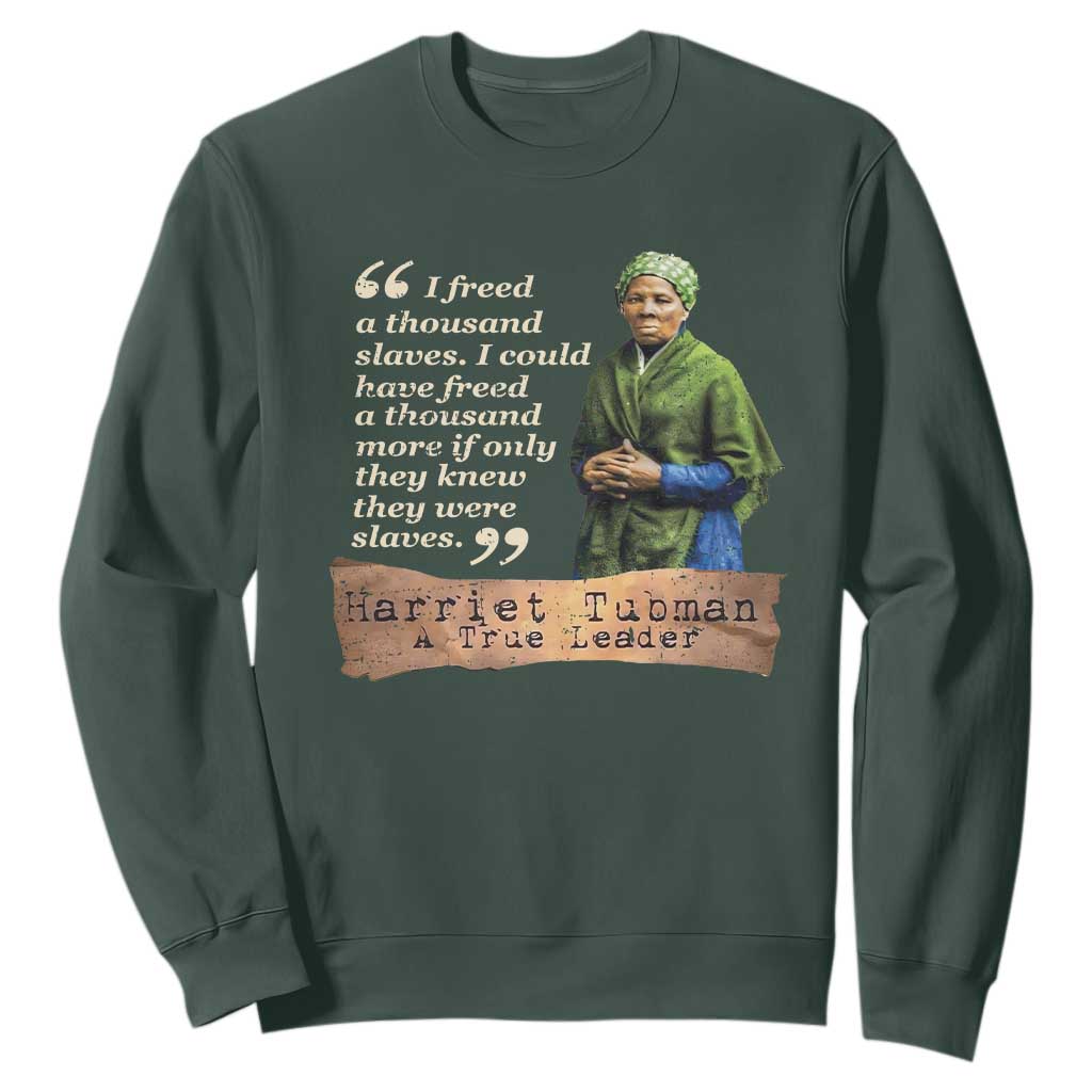 Harriet Tubman Sweatshirt If Only They Knew They Were Slaves Black History