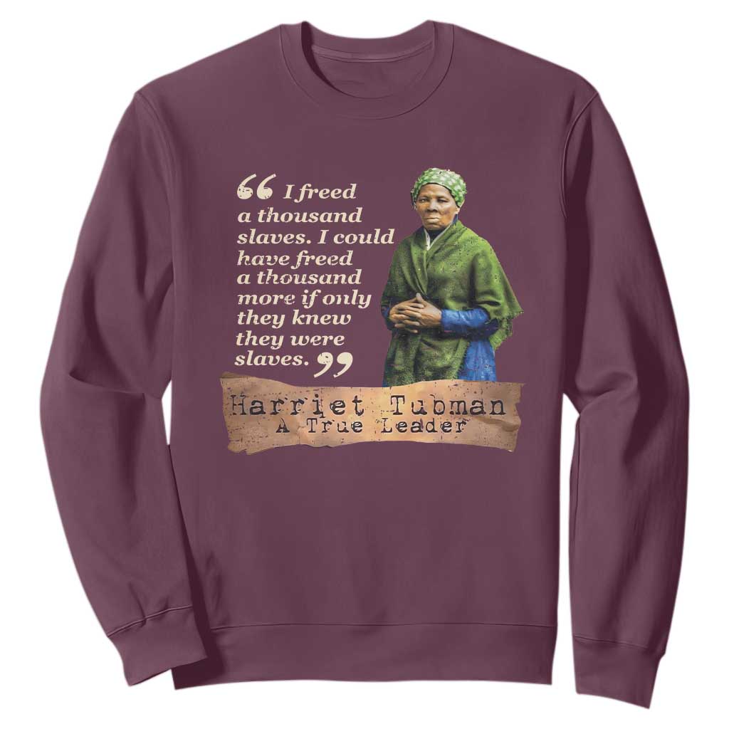Harriet Tubman Sweatshirt If Only They Knew They Were Slaves Black History