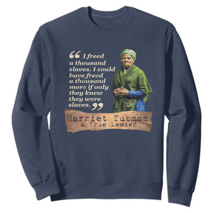 Harriet Tubman Sweatshirt If Only They Knew They Were Slaves Black History