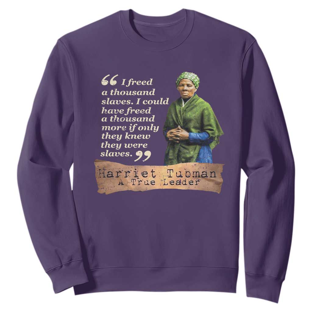 Harriet Tubman Sweatshirt If Only They Knew They Were Slaves Black History