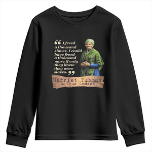 Harriet Tubman Youth Sweatshirt If Only They Knew They Were Slaves Black History