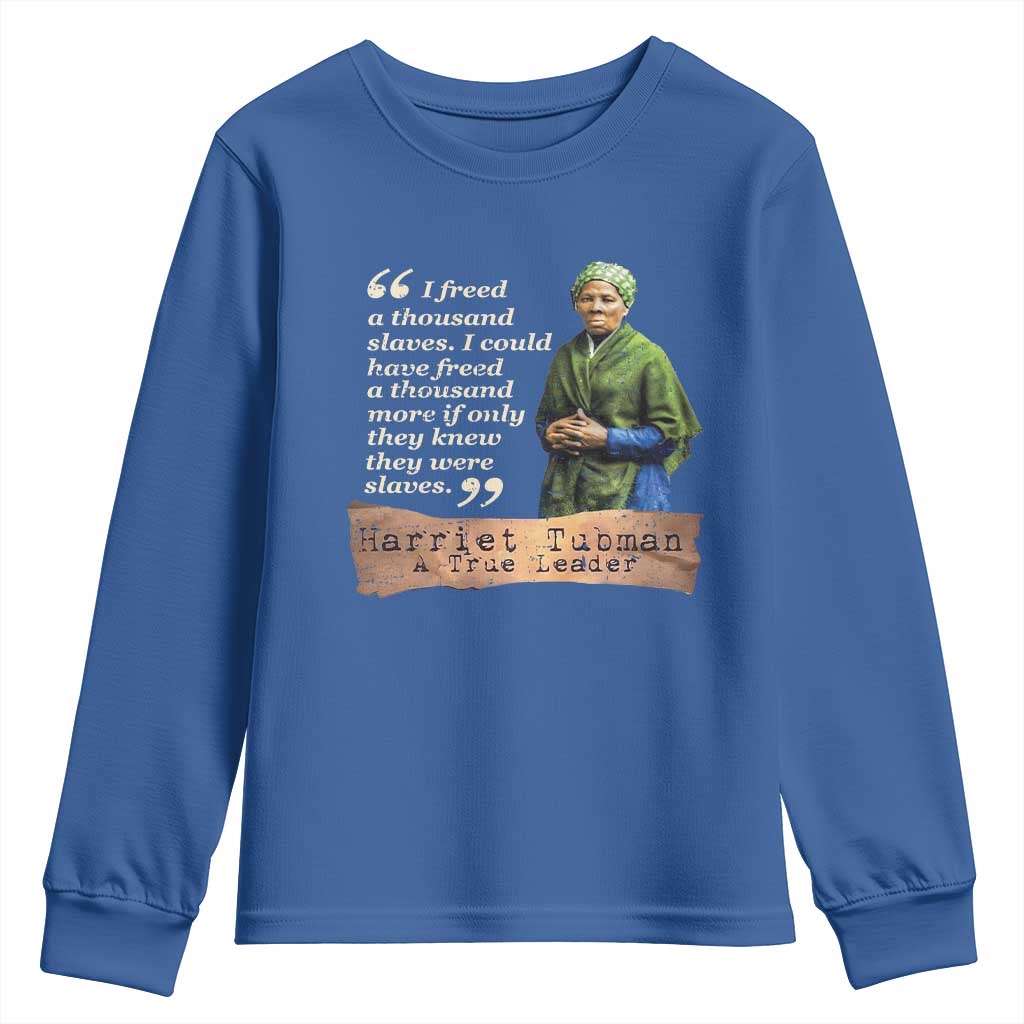 Harriet Tubman Youth Sweatshirt If Only They Knew They Were Slaves Black History
