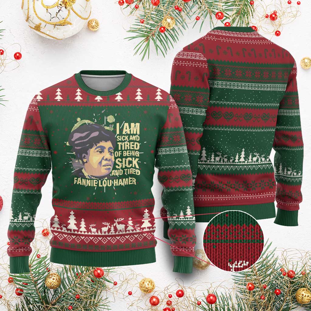 Fannie Lou Hamer Ugly Christmas Sweater I Am Sick And Tired Of Being Sick And Tired