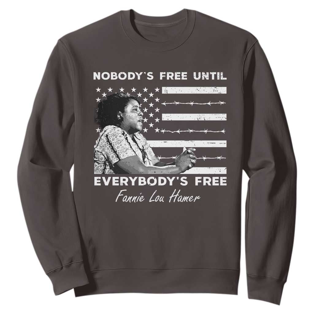 Fannie Lou Hamer Sweatshirt Nobody's Free Until Everybody's Free Black History