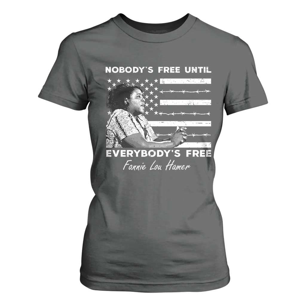 Fannie Lou Hamer T Shirt For Women Nobody's Free Until Everybody's Free Black History
