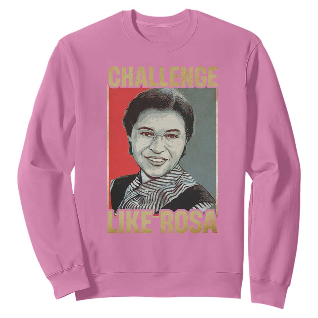 Rosa Parks Sweatshirt Challenge Like Rosa Black History