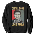Rosa Parks Sweatshirt Challenge Like Rosa Black History