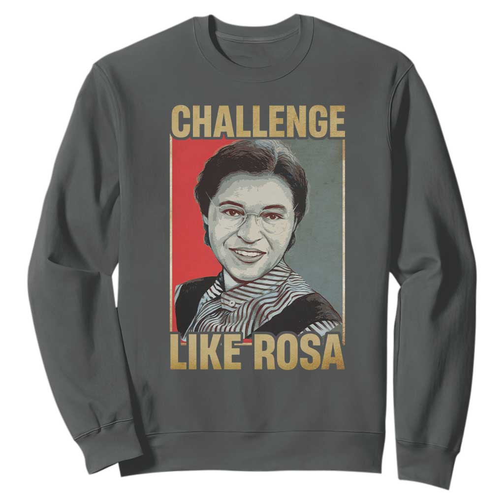 Rosa Parks Sweatshirt Challenge Like Rosa Black History