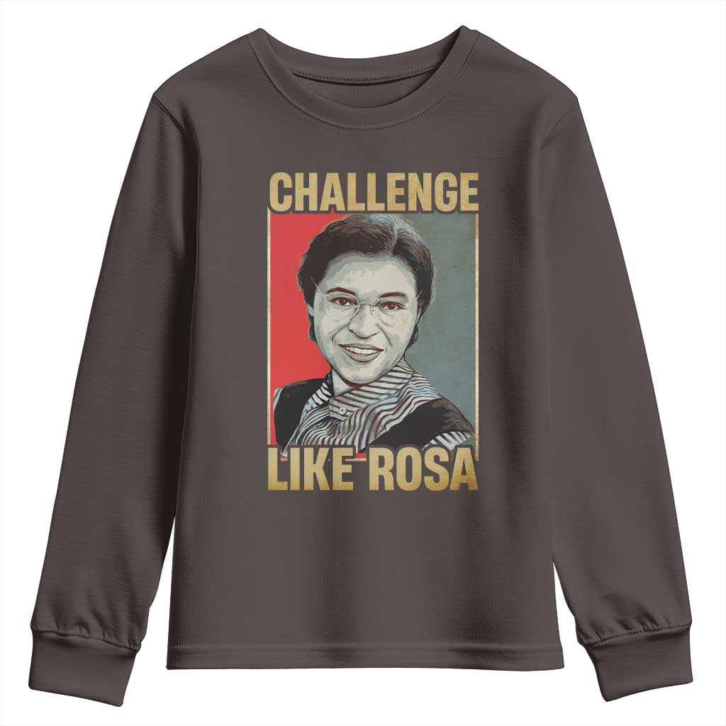 Rosa Parks Youth Sweatshirt Challenge Like Rosa Black History