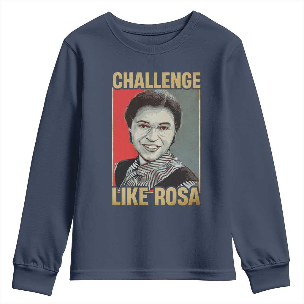 Rosa Parks Youth Sweatshirt Challenge Like Rosa Black History