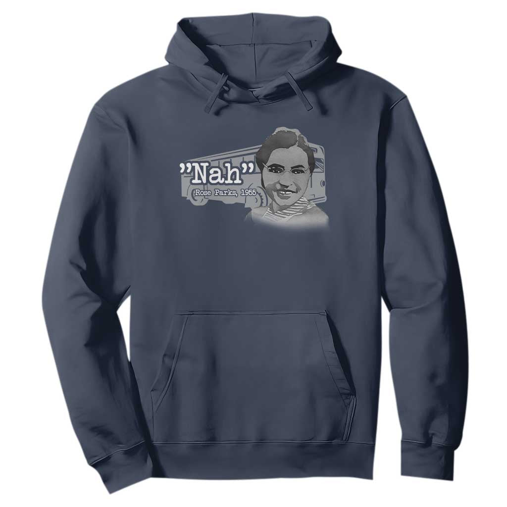 Nah Rosa Parks Hoodie Bus 1955 Black History Month