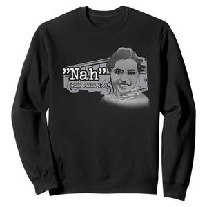 Nah Rosa Parks Sweatshirt Bus 1955 Black History Month