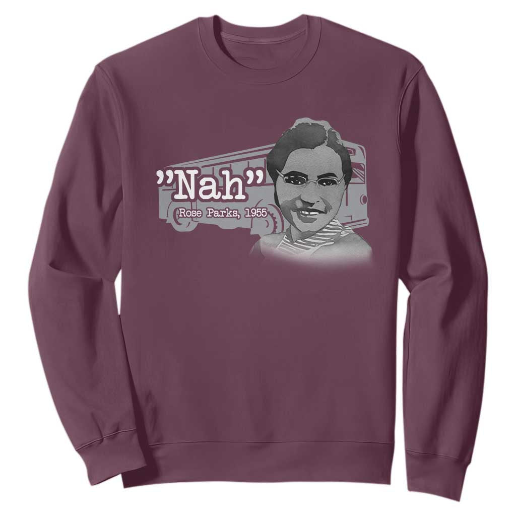Nah Rosa Parks Sweatshirt Bus 1955 Black History Month