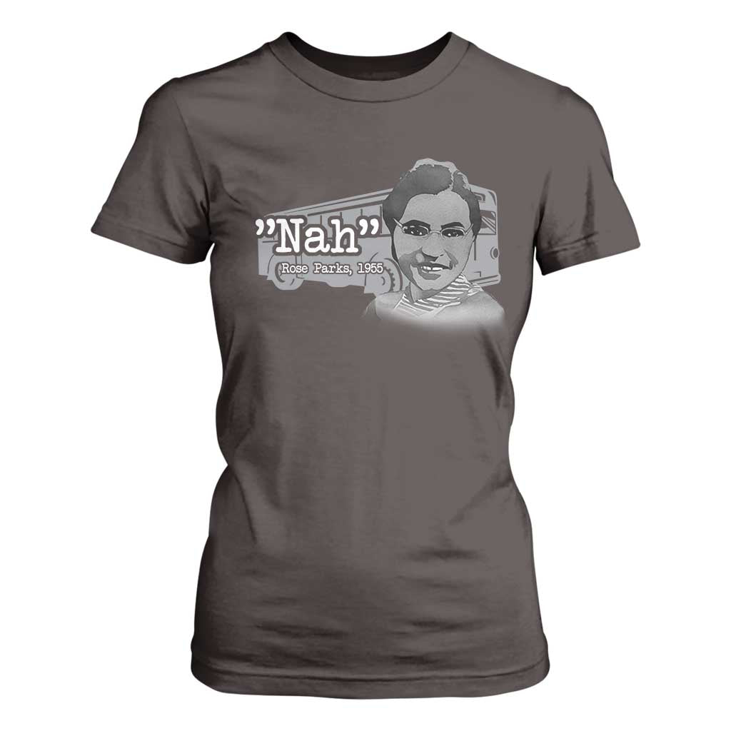 Nah Rosa Parks T Shirt For Women Bus 1955 Black History Month