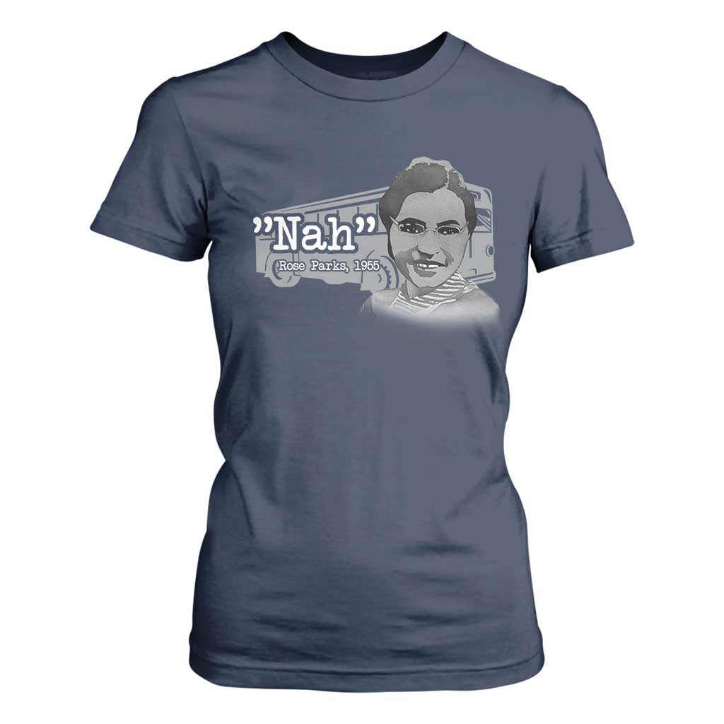 Nah Rosa Parks T Shirt For Women Bus 1955 Black History Month