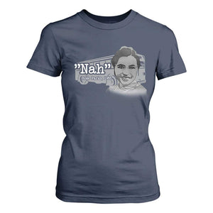 Nah Rosa Parks T Shirt For Women Bus 1955 Black History Month