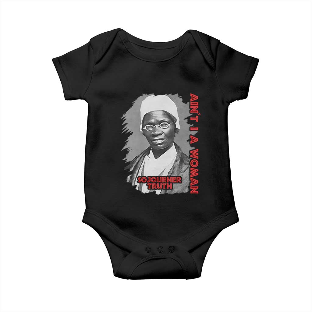 Sojourner Truth Baby Onesie Ain't I A Women Black History