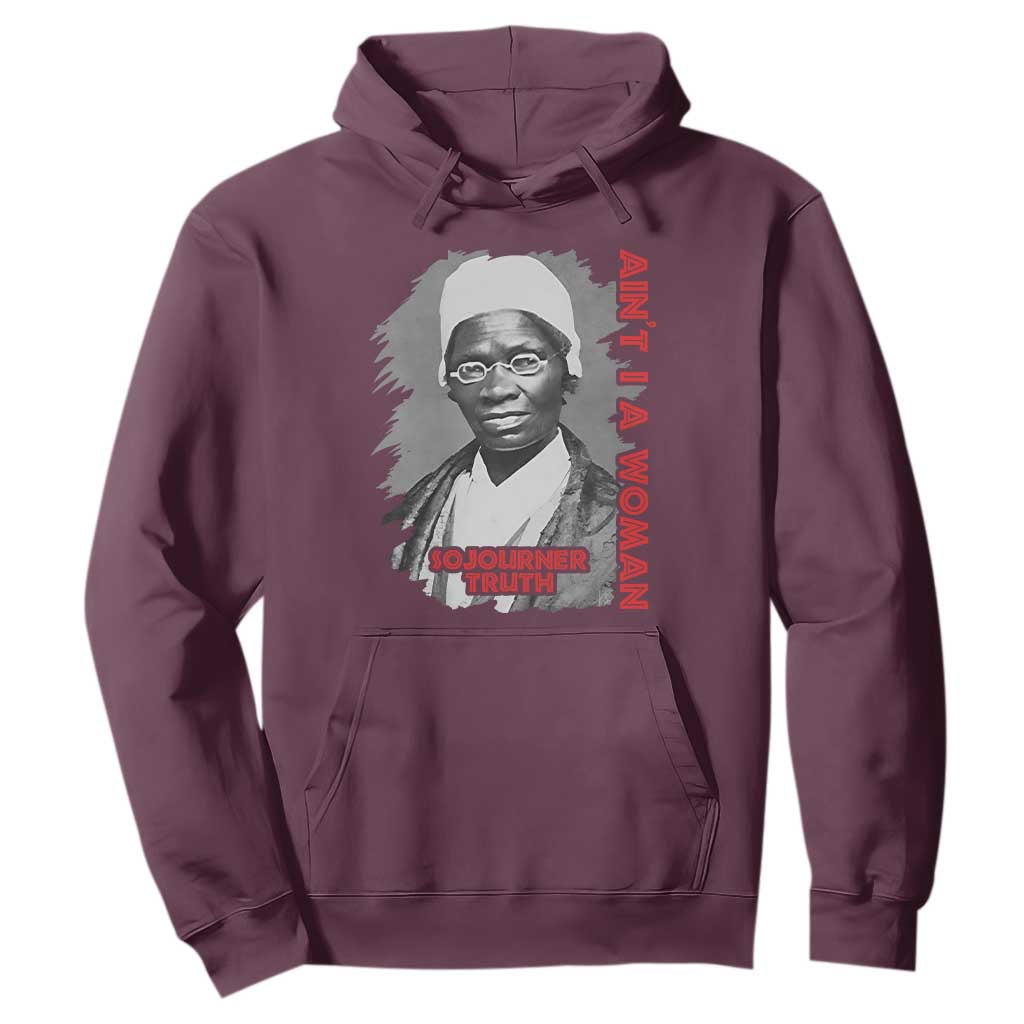 Sojourner Truth Hoodie Ain't I A Women Black History