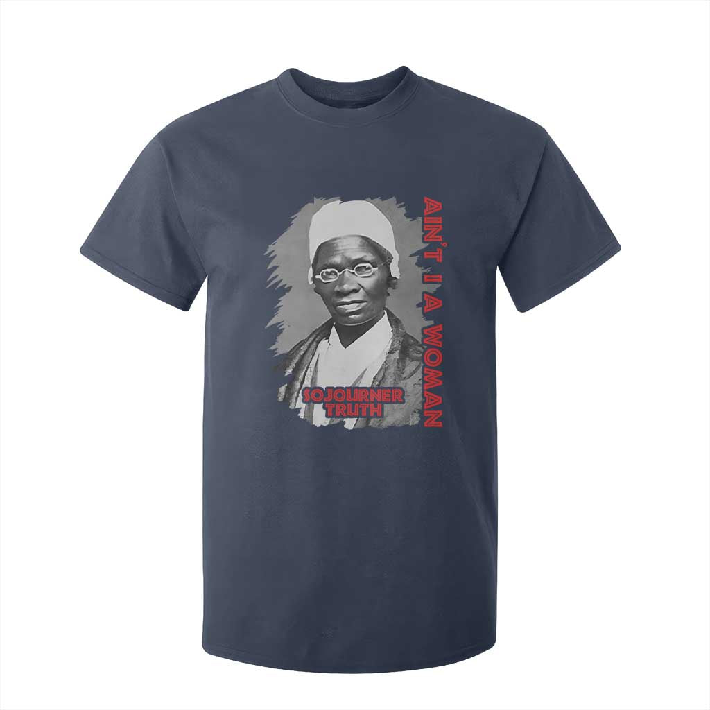Sojourner Truth T Shirt For Kid Ain't I A Women Black History