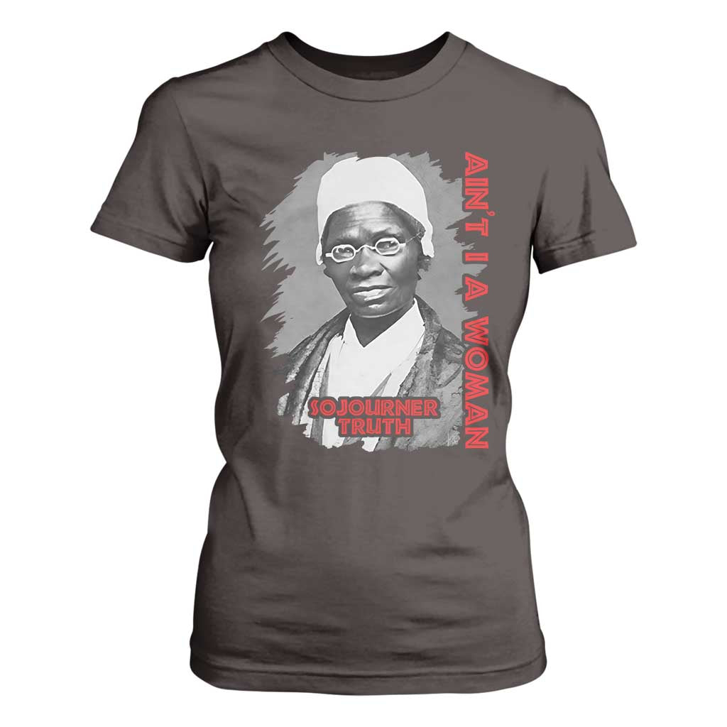 Sojourner Truth T Shirt For Women Ain't I A Women Black History