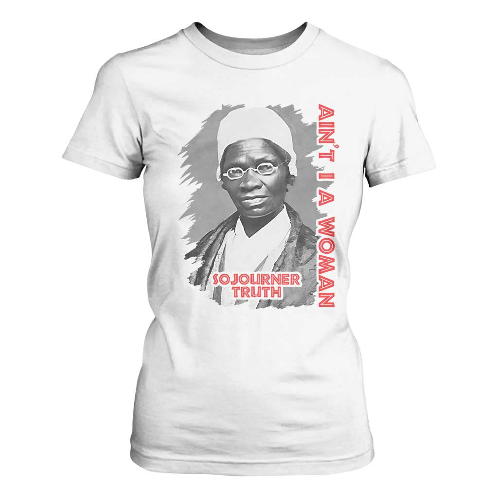 Sojourner Truth T Shirt For Women Ain't I A Women Black History