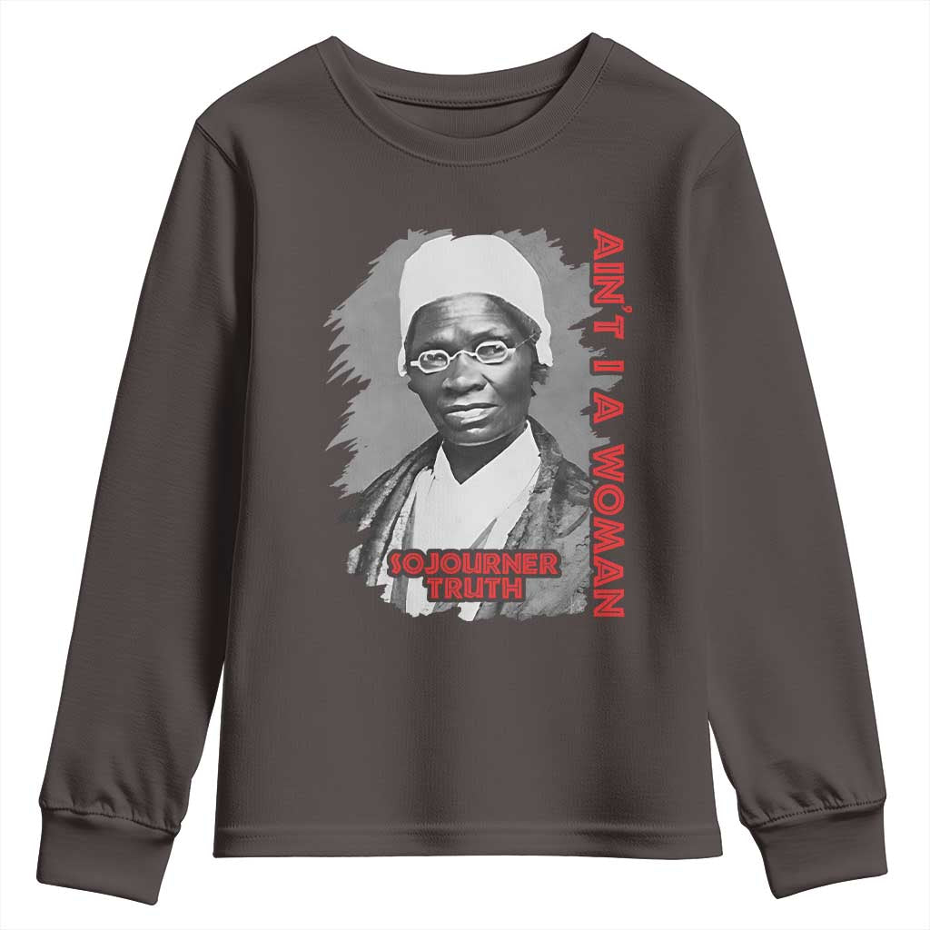 Sojourner Truth Youth Sweatshirt Ain't I A Women Black History