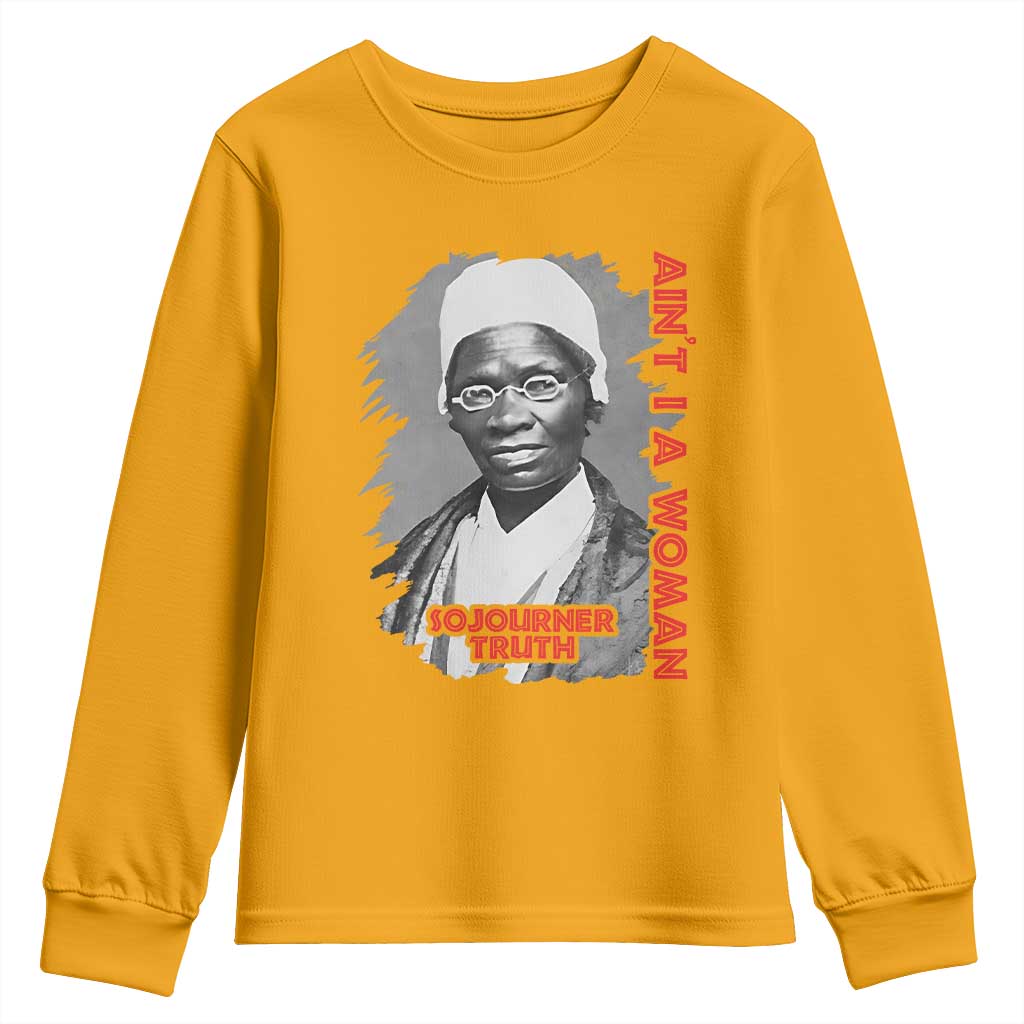 Sojourner Truth Youth Sweatshirt Ain't I A Women Black History