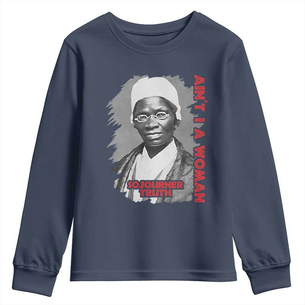 Sojourner Truth Youth Sweatshirt Ain't I A Women Black History